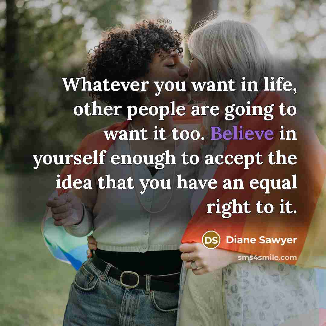 “Whatever you want in life, other people are going to…” quote by Diane Sawyer