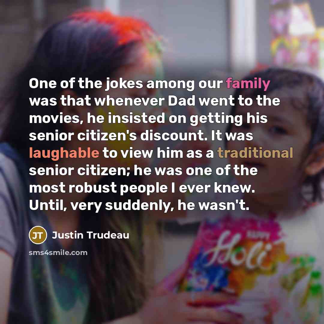 “One of the jokes among our family was that whenever…” quote by Justin Trudeau