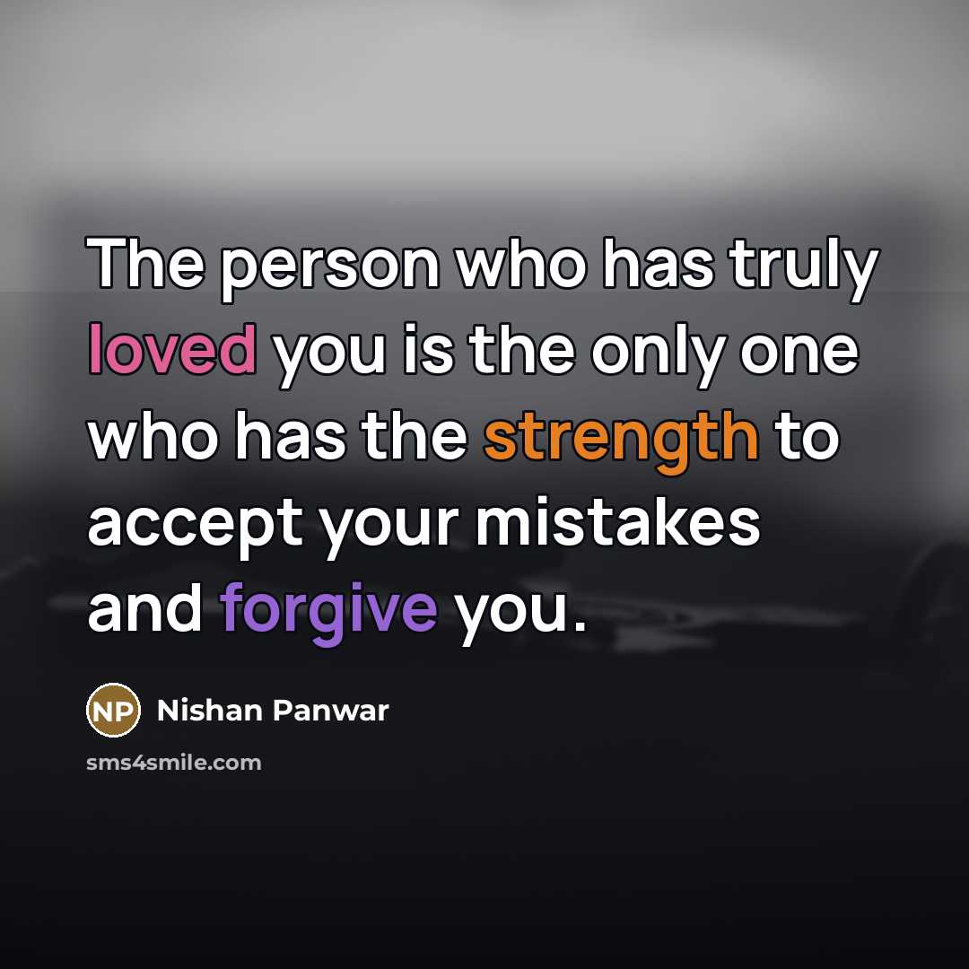 “The person who has truly loved you is the only…” quote by Nishan Panwar