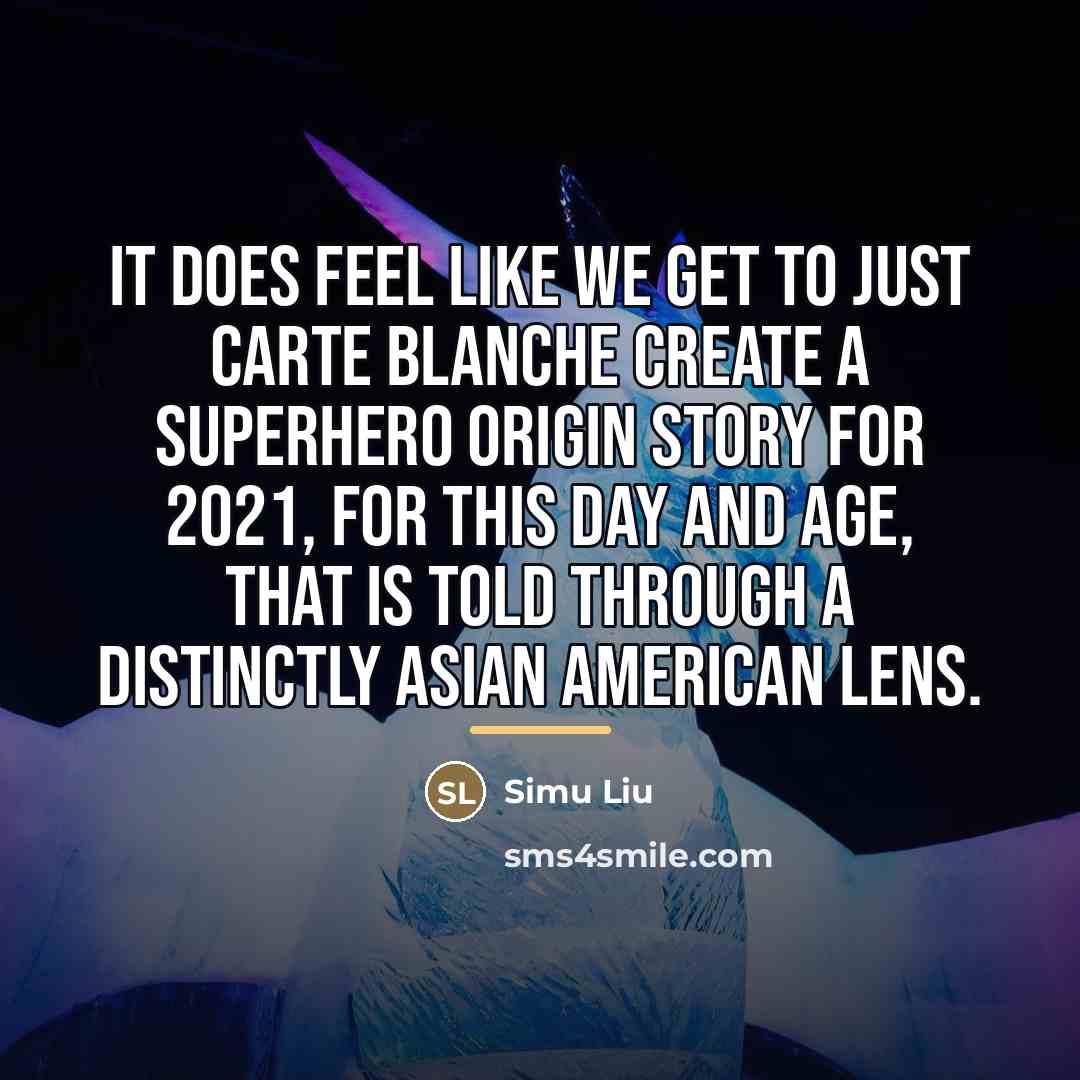 “It does feel like we get to just carte blanche…” quote by Simu Liu