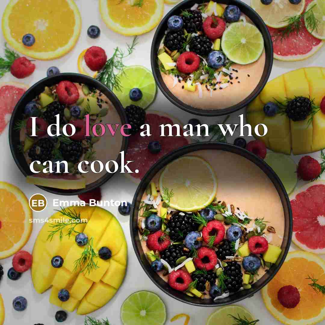 “I do love a man who can cook.…” quote by Emma Bunton