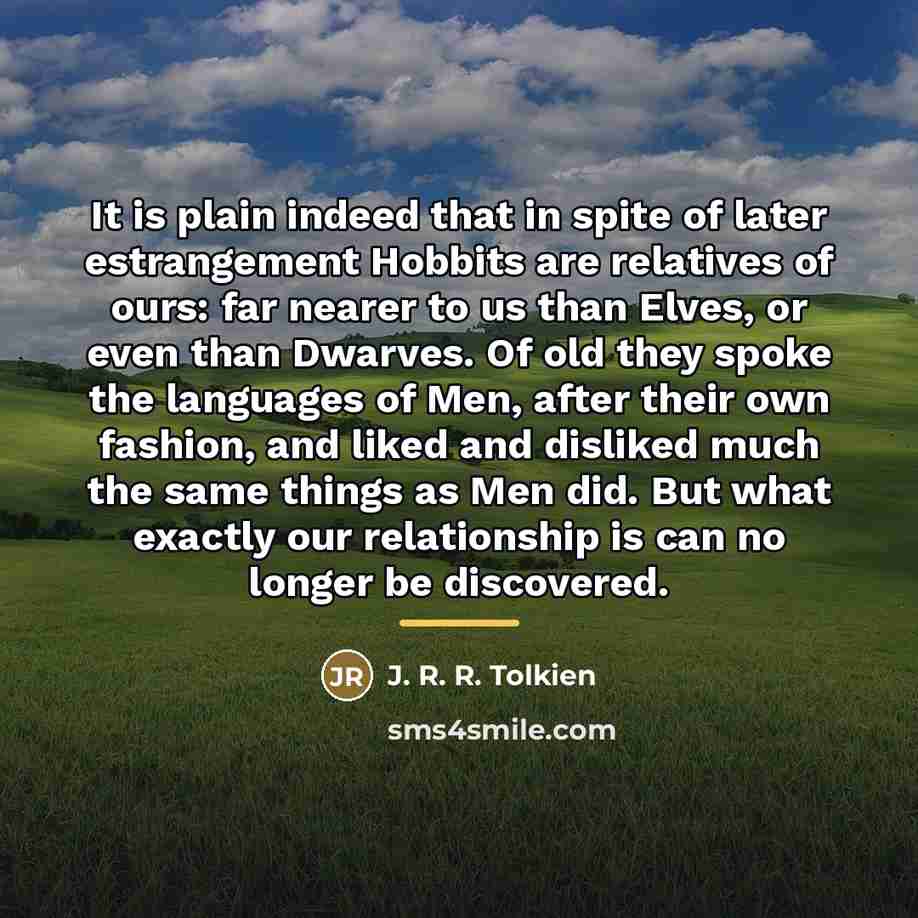 “It is plain indeed that in spite of later estrangement…” quote by J. R. R. Tolkien