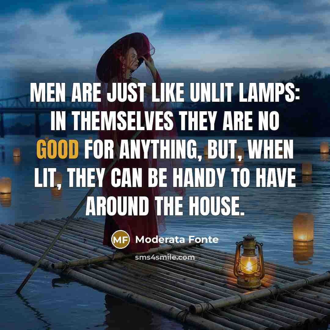 “Men are just like unlit lamps: in themselves they are…” quote by Moderata Fonte