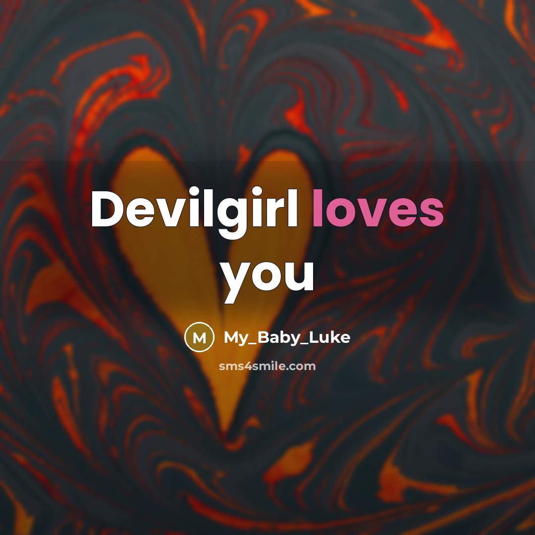 “Devilgirl loves you…” quote by My_Baby_Luke