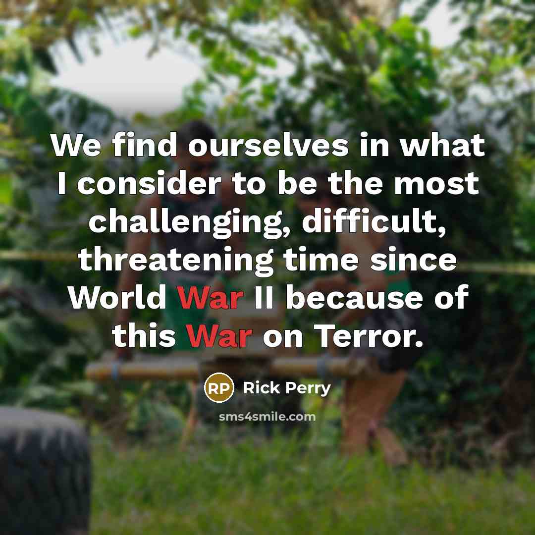 “We find ourselves in what I consider to be the…” quote by Rick Perry