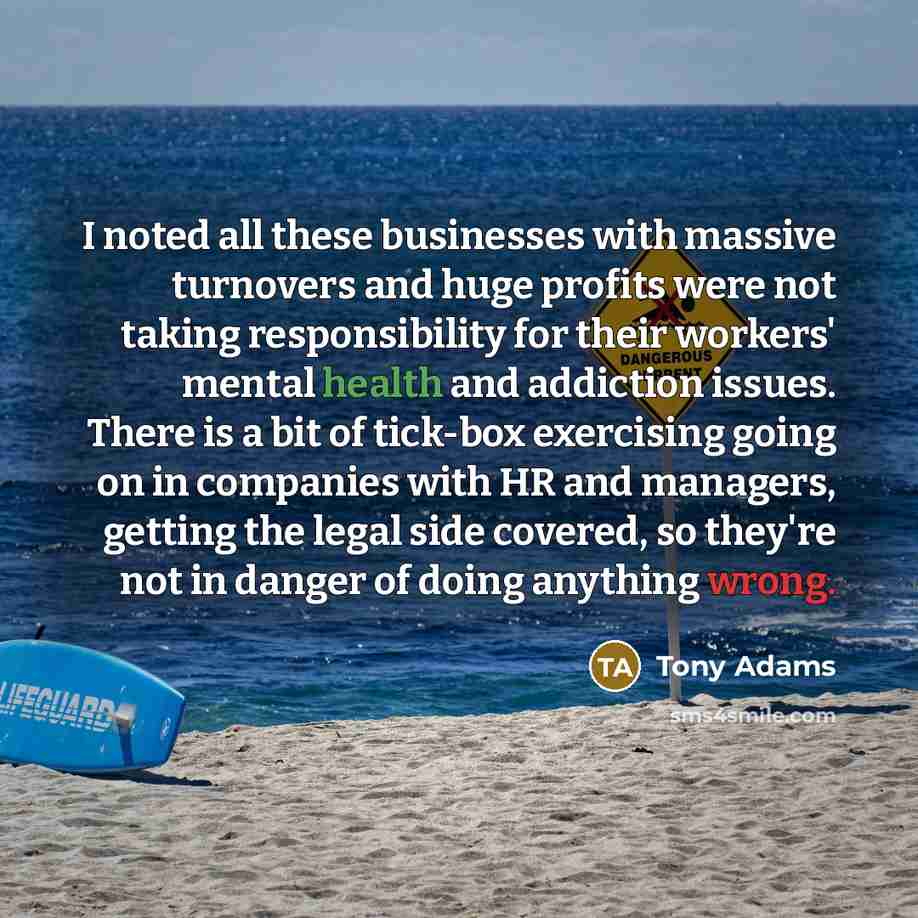 “I noted all these businesses with massive turnovers and huge…” quote by Tony Adams