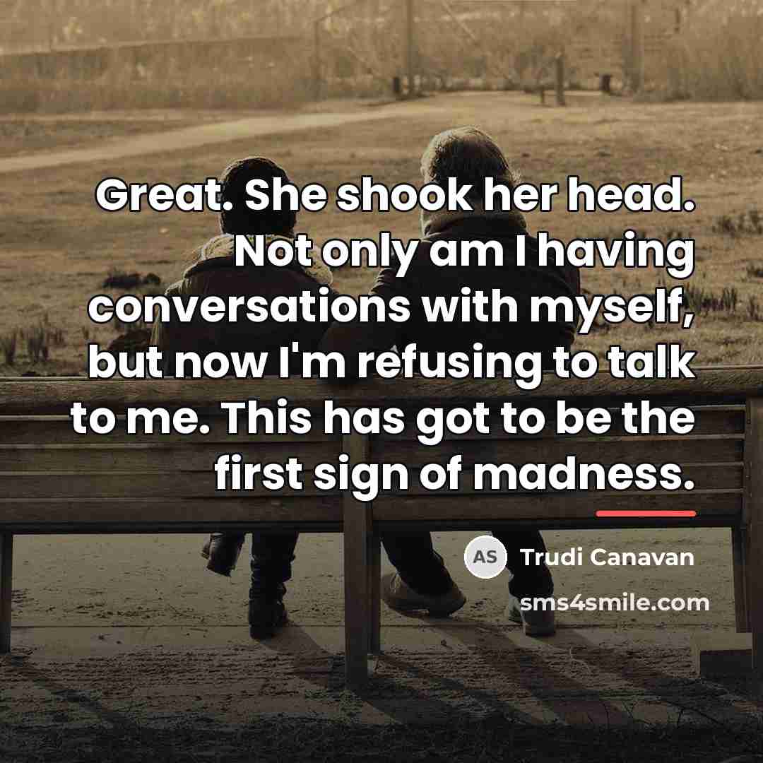 “Great. She shook her head. Not only am I having…” quote by Trudi Canavan