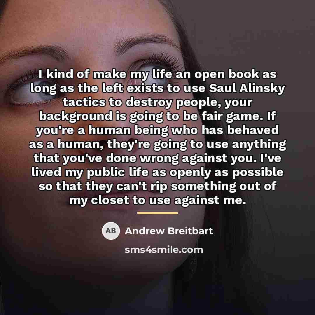 “I kind of make my life an open book as…” quote by Andrew Breitbart