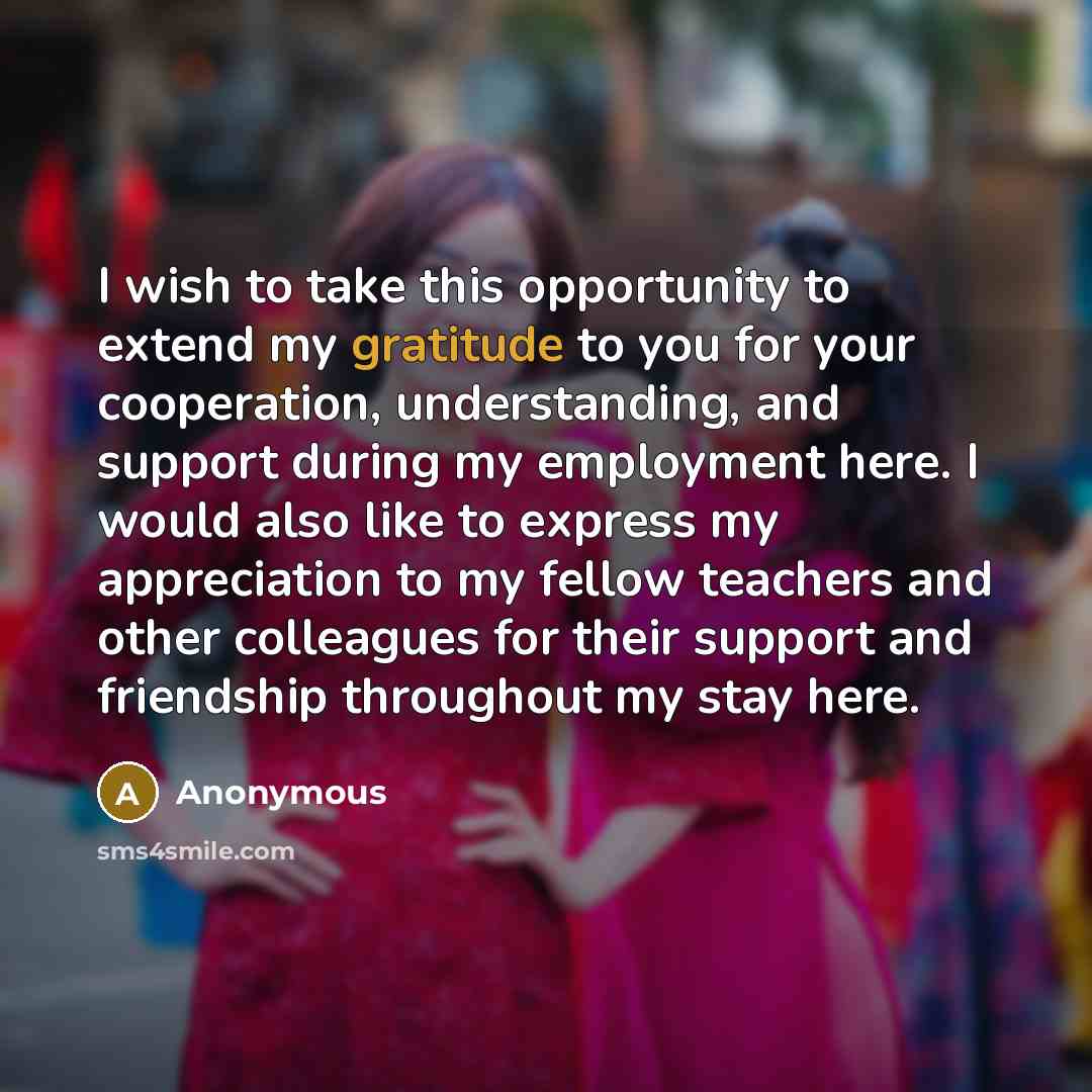 “I wish to take this opportunity to extend my gratitude…” quote by Anonymous