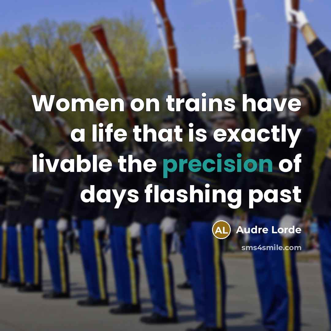 “Women on trains have a life that is exactly livable…” quote by Audre Lorde
