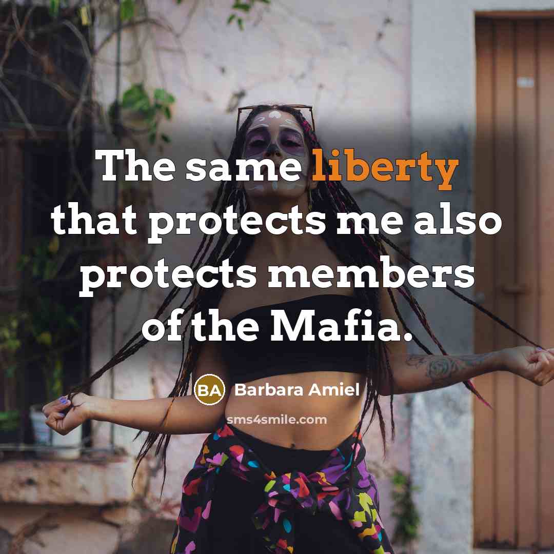 “The same liberty that protects me also protects members of…” quote by Barbara Amiel