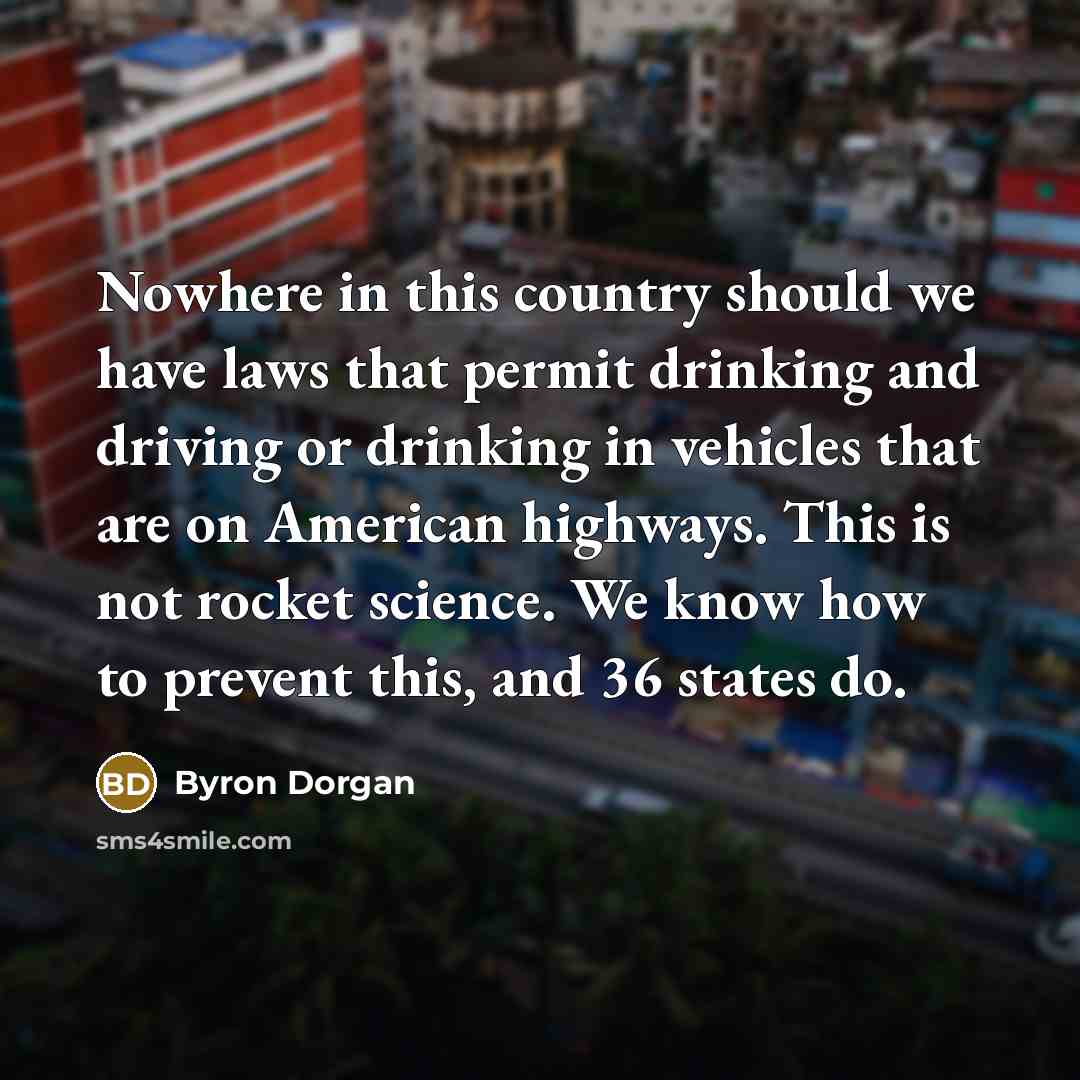 “Nowhere in this country should we have laws that permit…” quote by Byron Dorgan