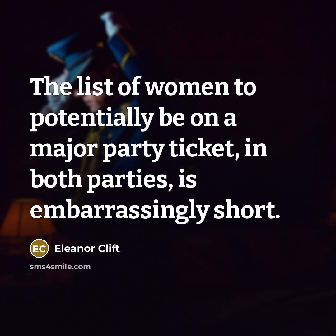 “The list of women to potentially be on a major…” quote by Eleanor Clift
