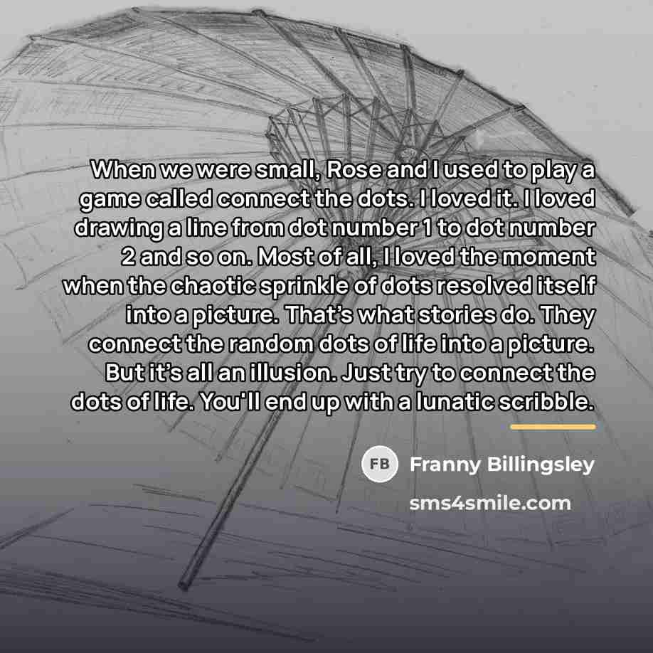 “When we were small, Rose and I used to play…” quote by Franny Billingsley