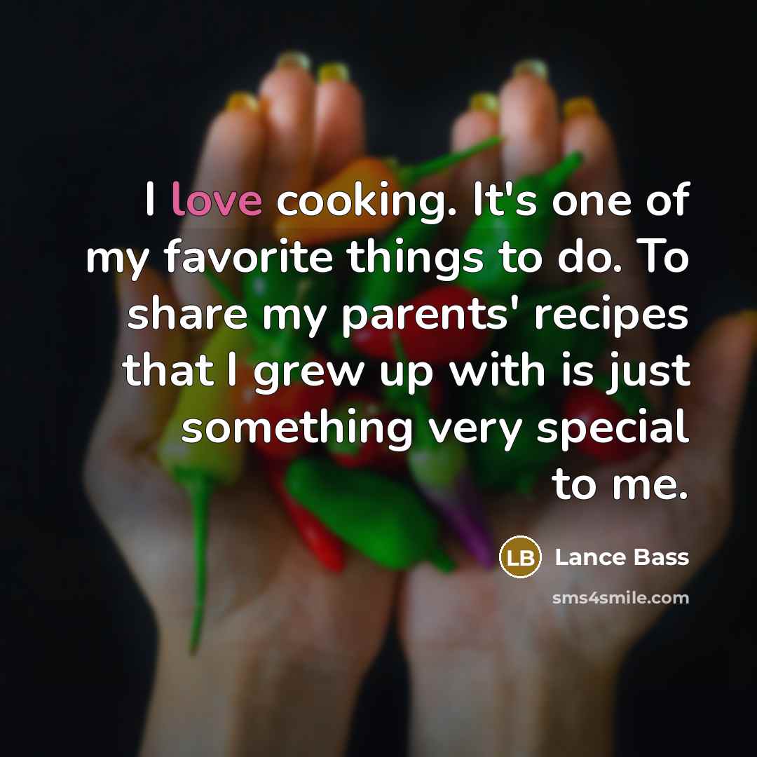 “I love cooking. It's one of my favorite things to…” quote by Lance Bass