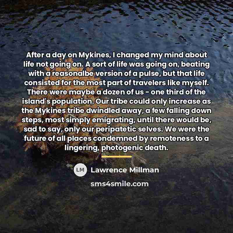 “After a day on Mykines, I changed my mind about…” quote by Lawrence Millman