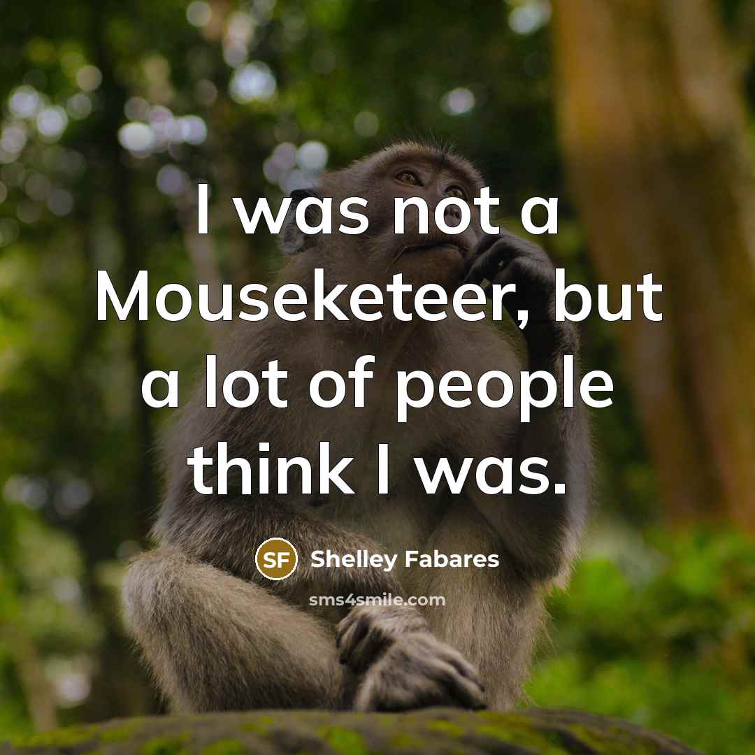 “I was not a Mouseketeer, but a lot of people…” quote by Shelley Fabares