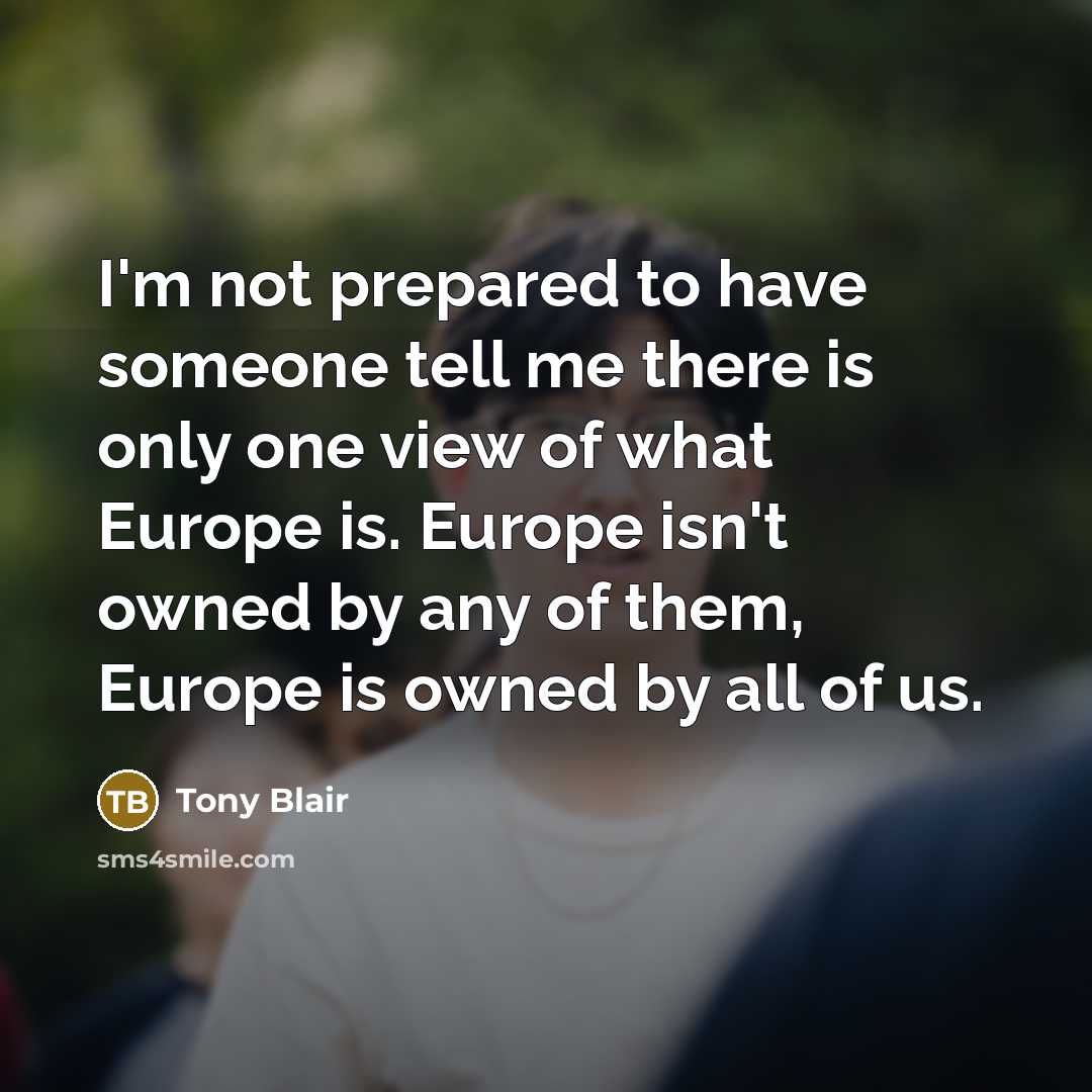 “I'm not prepared to have someone tell me there is…” quote by Tony Blair