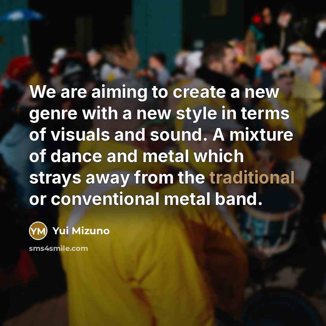 “We are aiming to create a new genre with a…” quote by Yui Mizuno