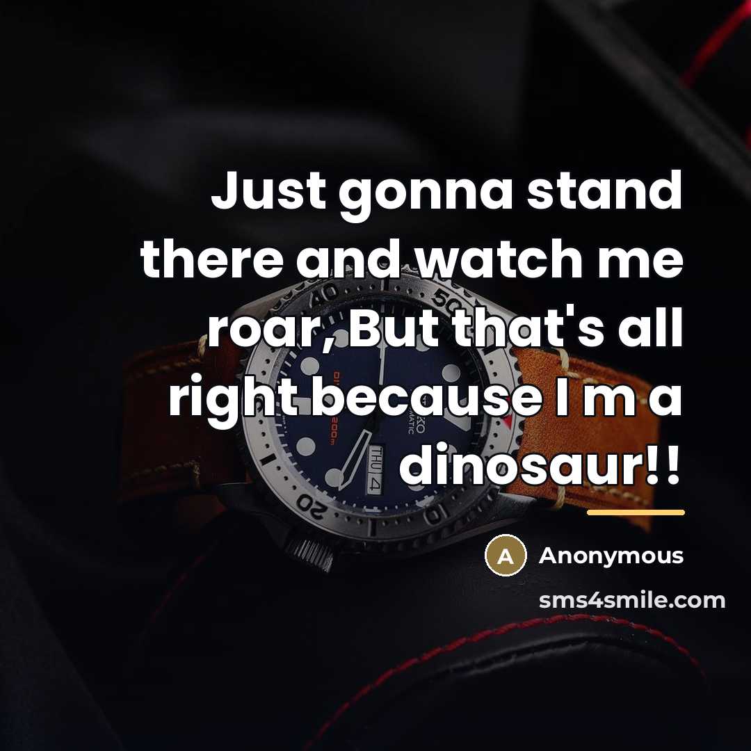 “Just gonna stand there and watch me roar, But that's…” quote by Anonymous