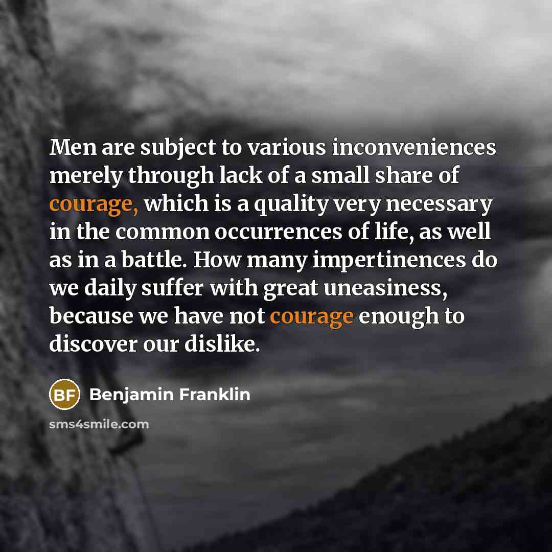 “Men are subject to various inconveniences merely through lack of…” quote by Benjamin Franklin