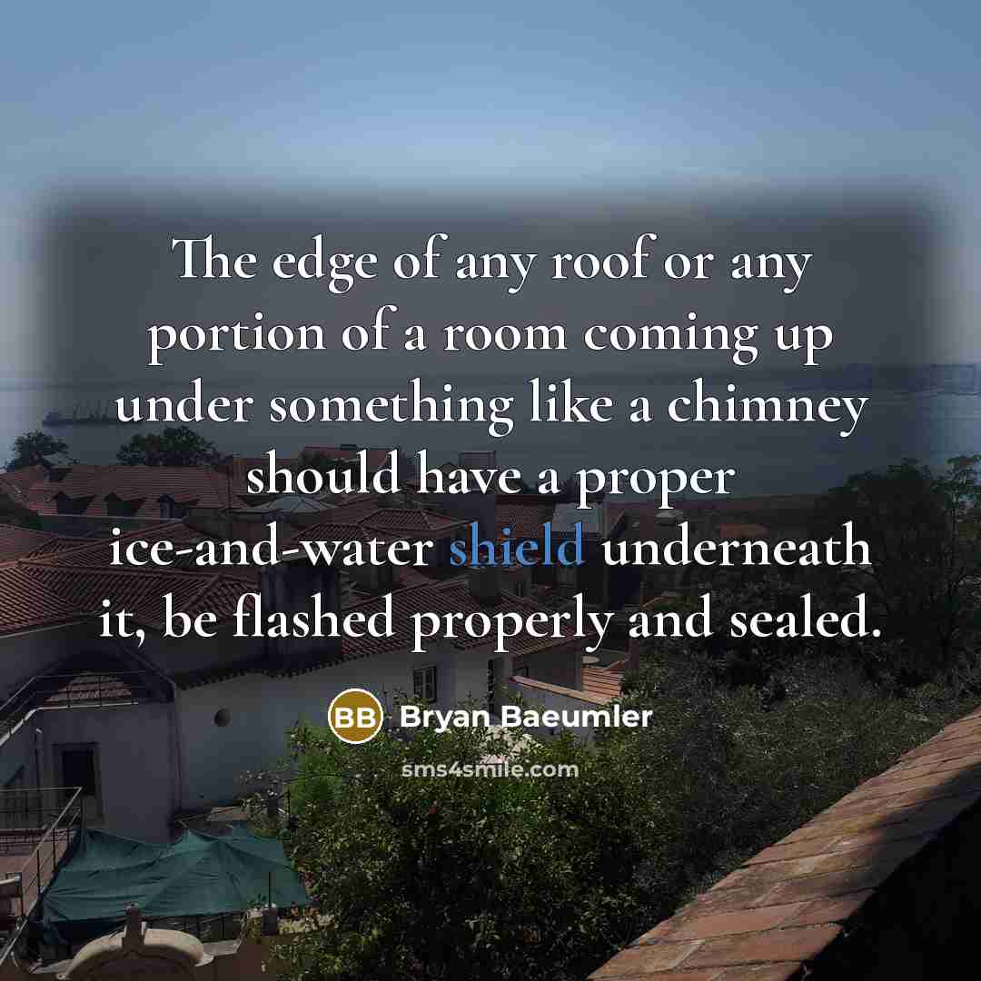 “The edge of any roof or any portion of a…” quote by Bryan Baeumler