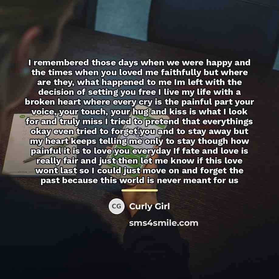 “I remembered those days when we were happy and the…” quote by Curly Girl