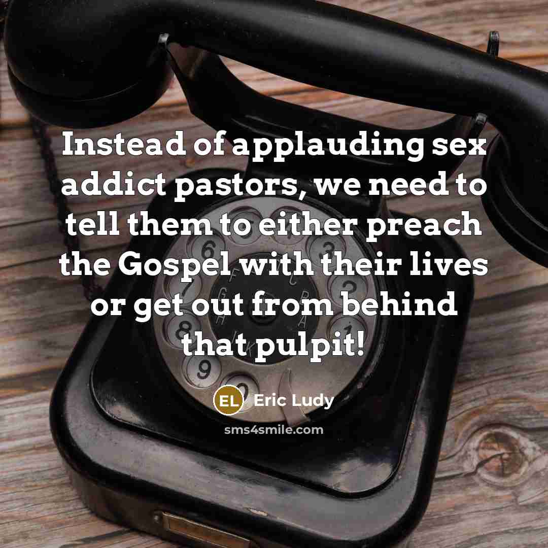 “Instead of applauding sex addict pastors, we need to tell…” quote by Eric Ludy
