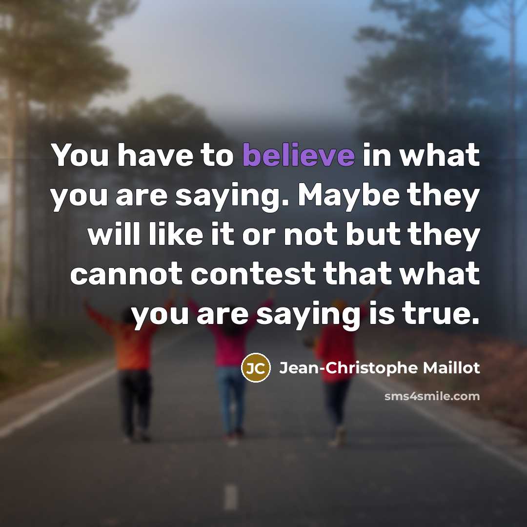 “You have to believe in what you are saying. Maybe…” quote by Jean-Christophe Maillot
