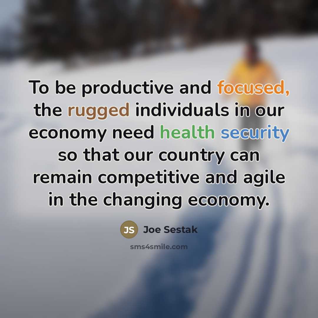 “To be productive and focused, the rugged individuals in our…” quote by Joe Sestak