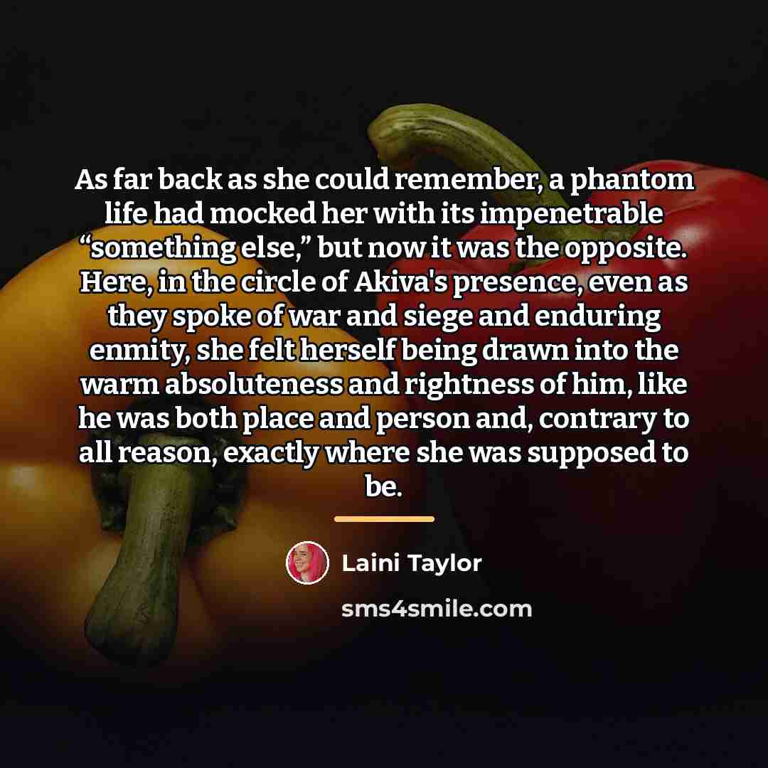 “As far back as she could remember, a phantom life…” quote by Laini Taylor