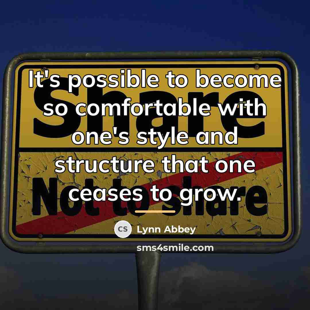 “It's possible to become so comfortable with one's style and…” quote by Lynn Abbey