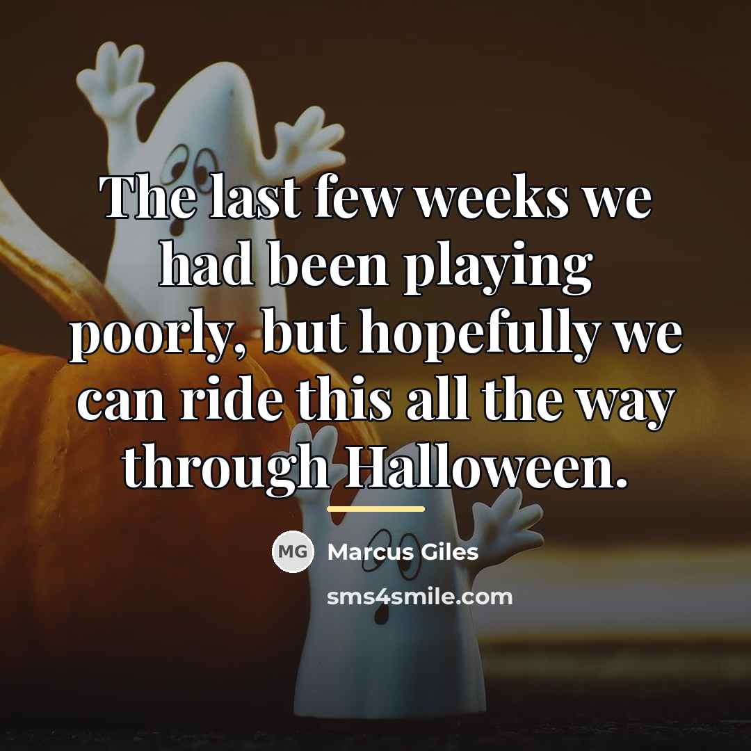 “The last few weeks we had been playing poorly, but…” quote by Marcus Giles