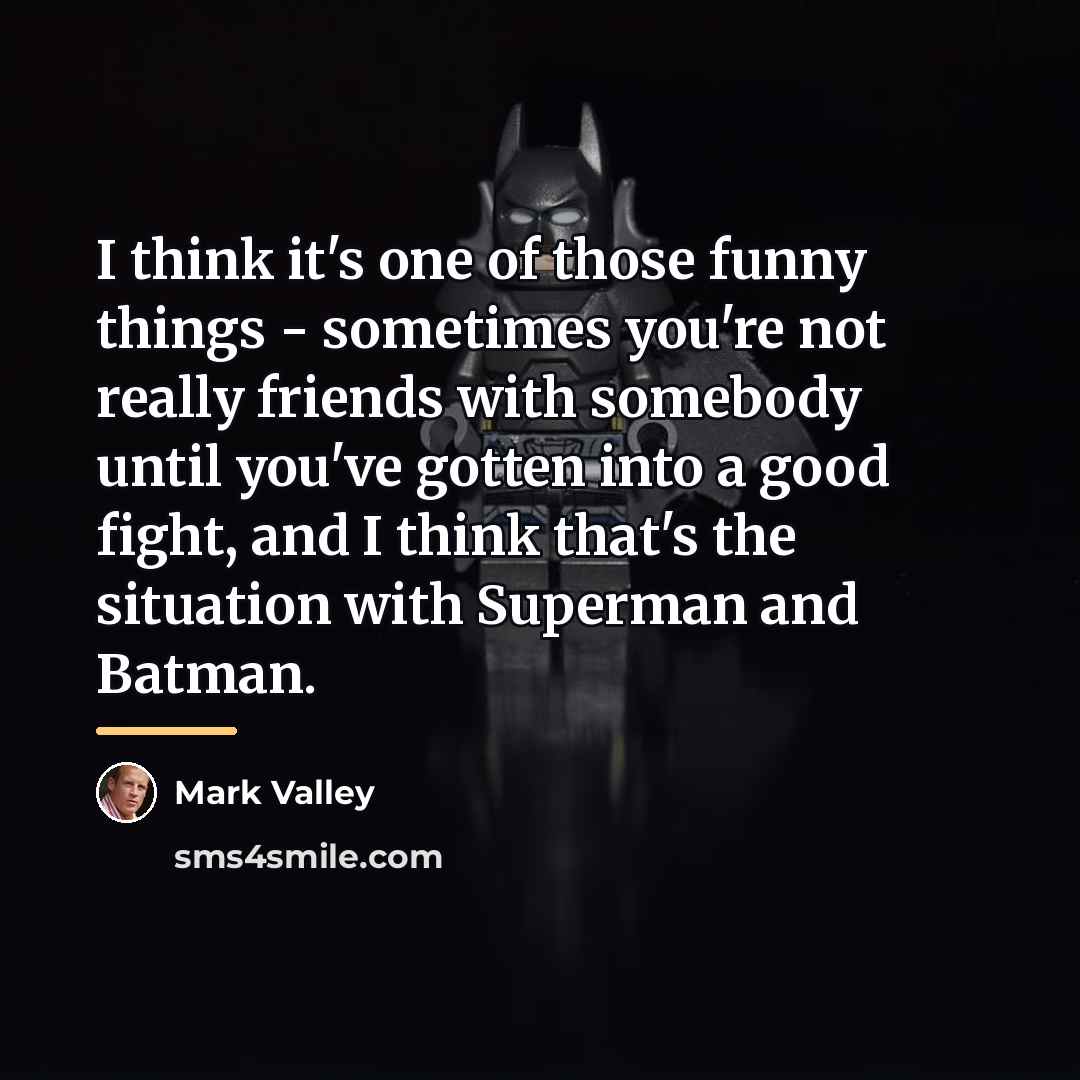 “I think it's one of those funny things - sometimes…” quote by Mark Valley