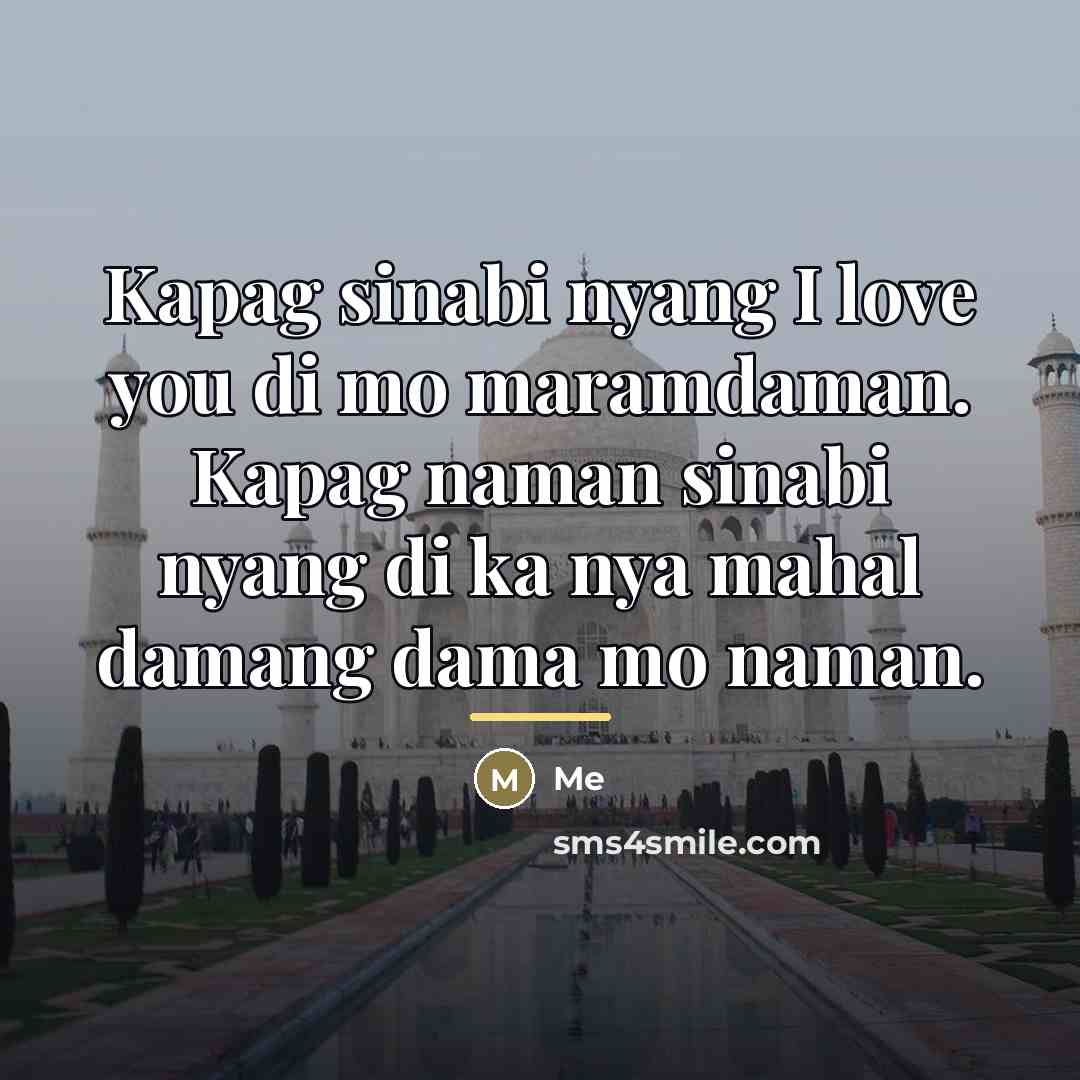 “Kapag sinabi nyang I love you di mo maramdaman. Kapag…” quote by Me