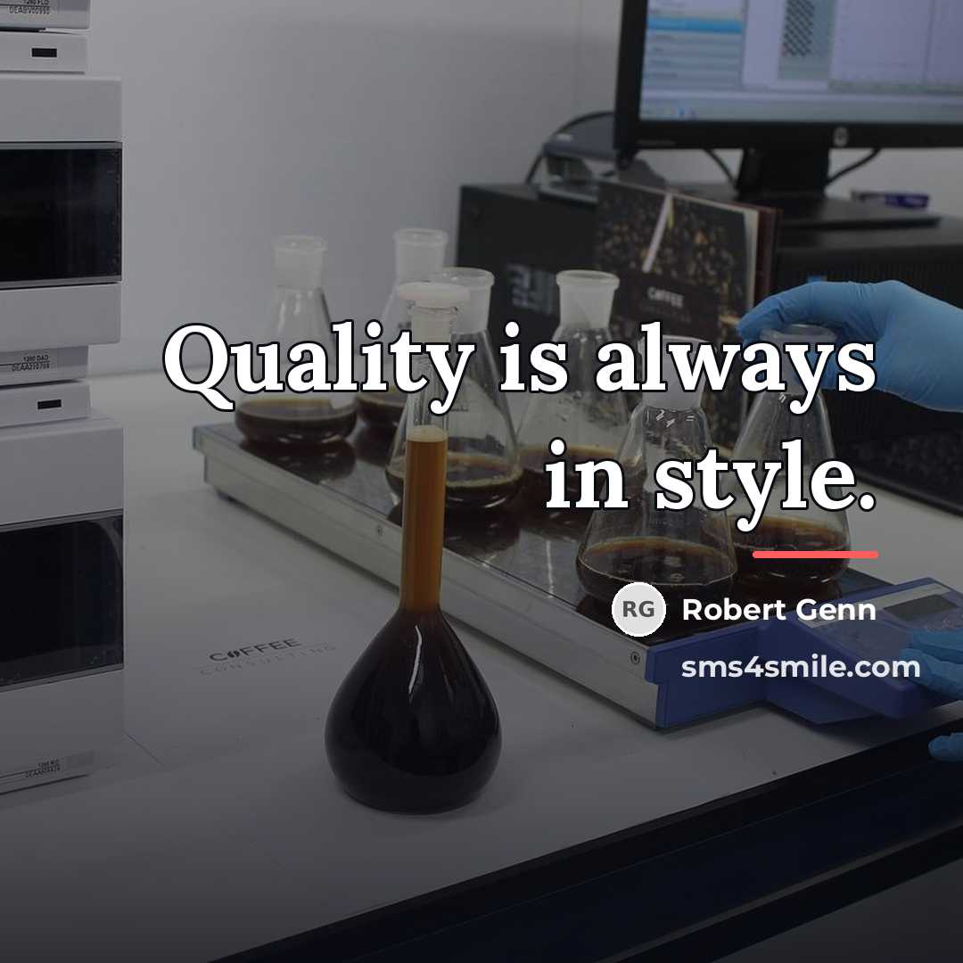 “Quality is always in style.…” quote by Robert Genn