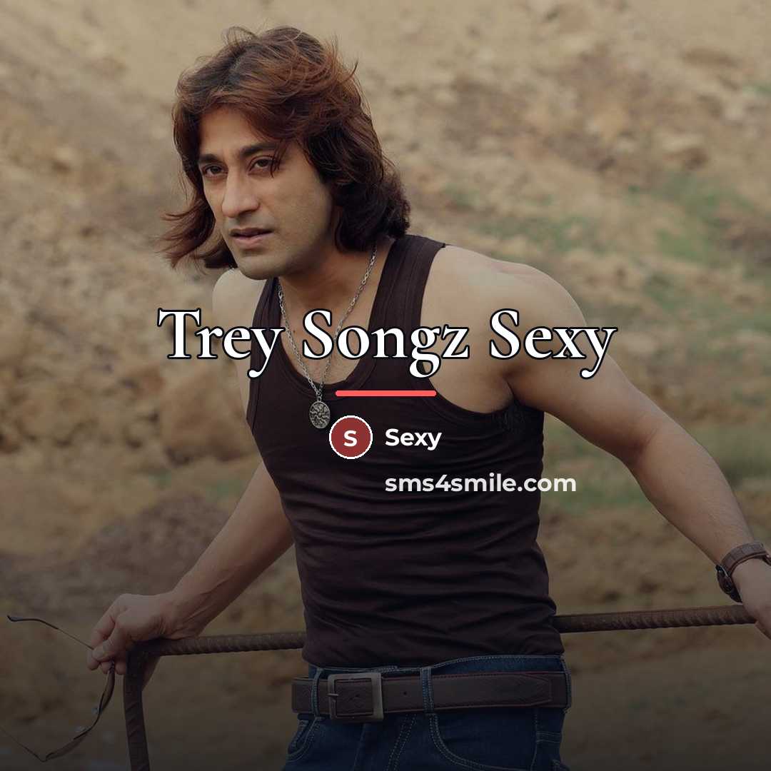 “Trey Songz Sexy…” quote by Sexy