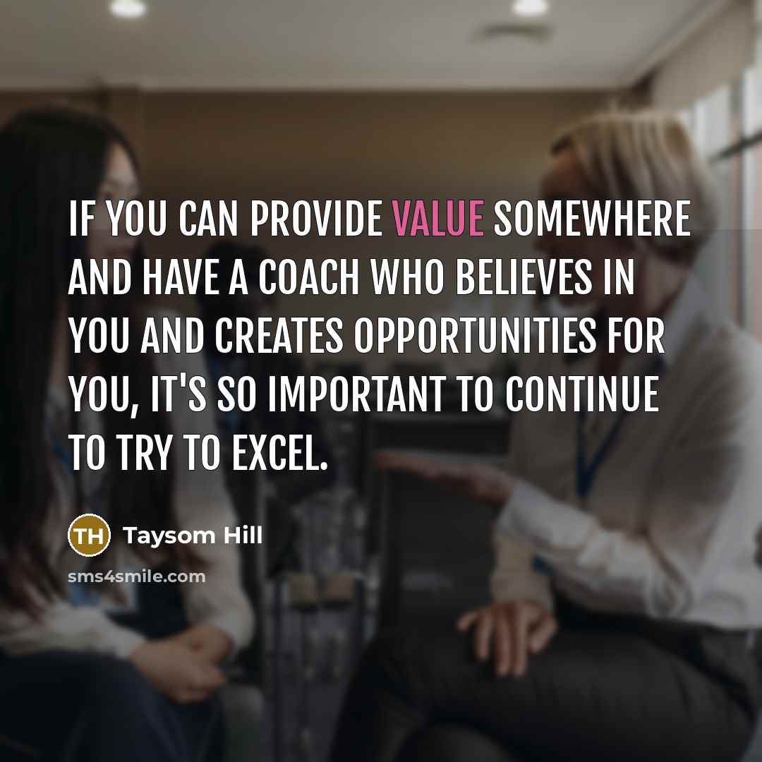 “If you can provide value somewhere and have a coach…” quote by Taysom Hill