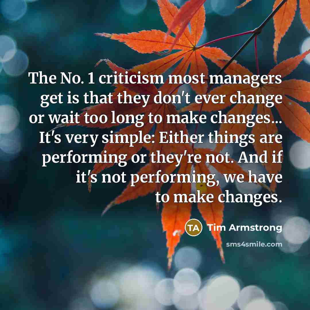 “The No. 1 criticism most managers get is that they…” quote by Tim Armstrong