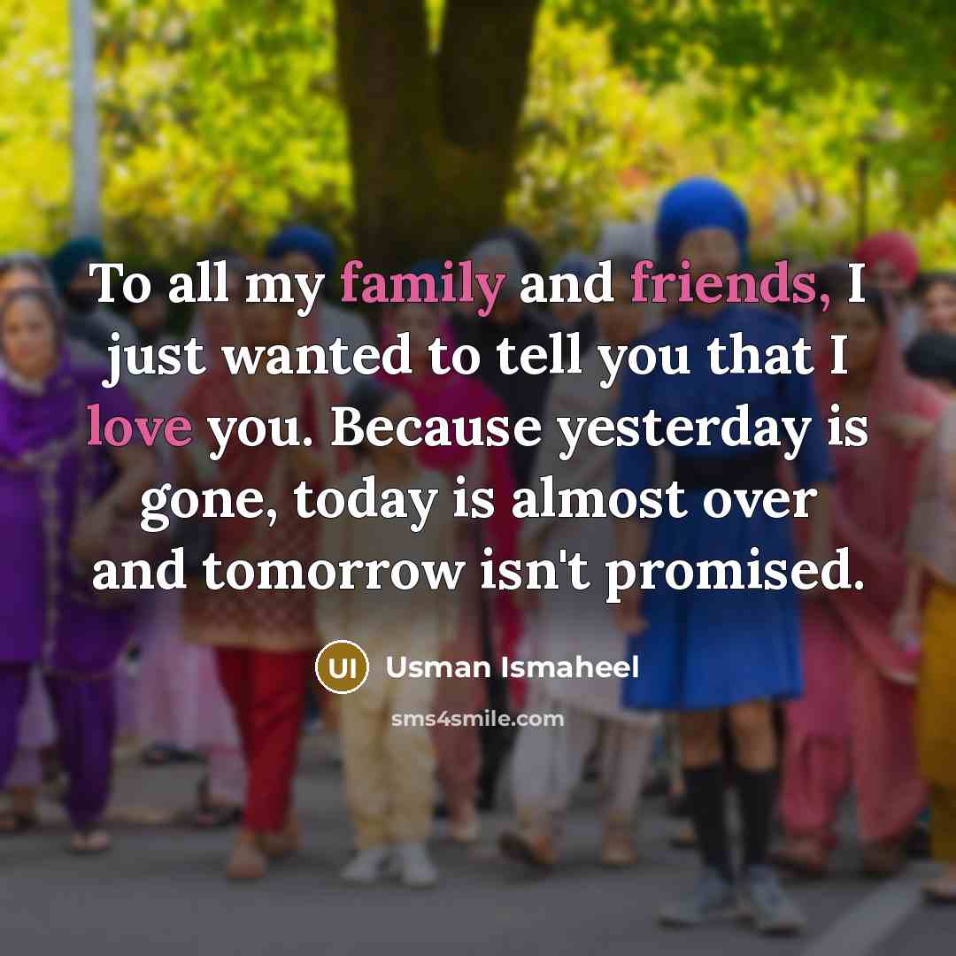 “To all my family and friends, I just wanted to…” quote by Usman Ismaheel