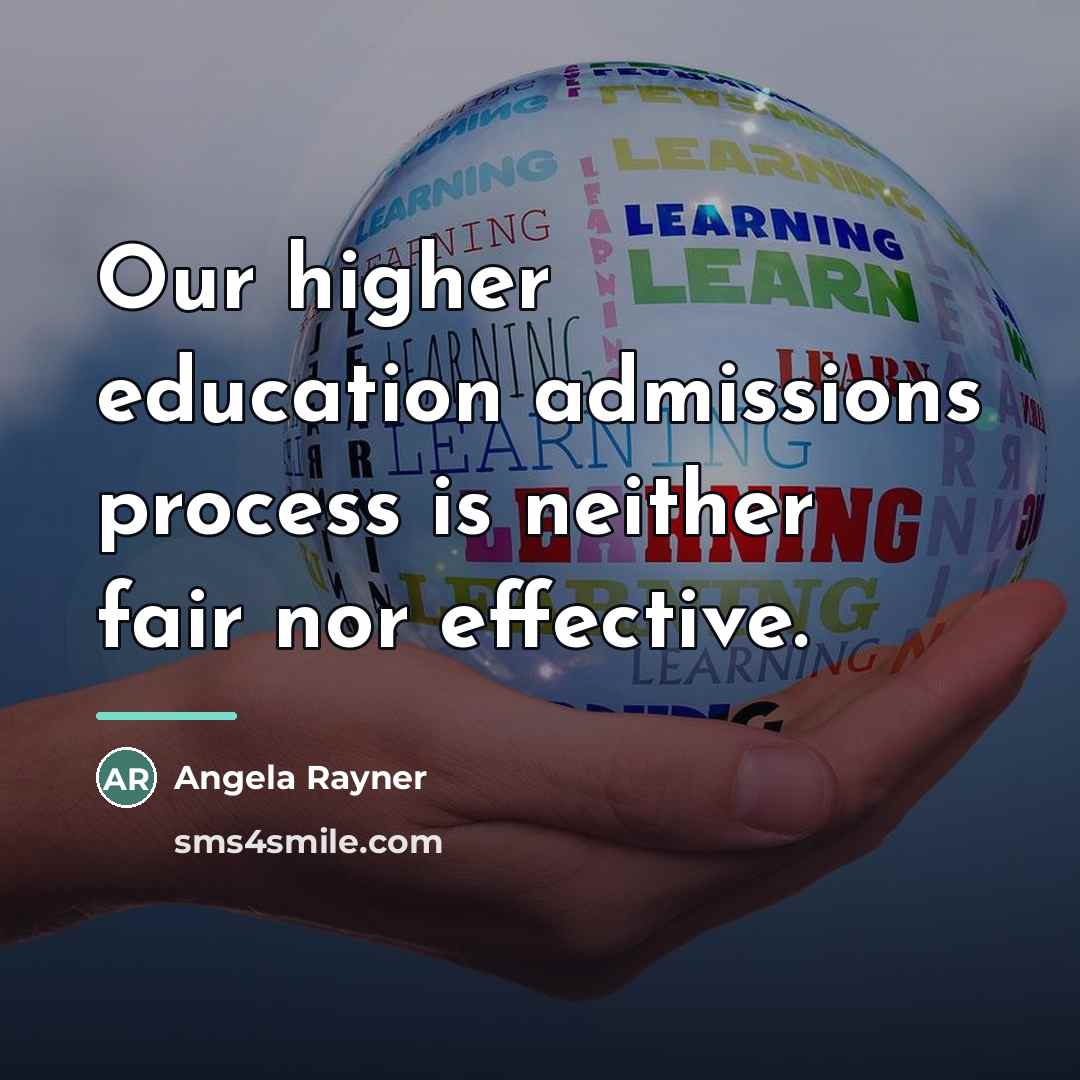 “Our higher education admissions process is neither fair nor effective.…” quote by Angela Rayner
