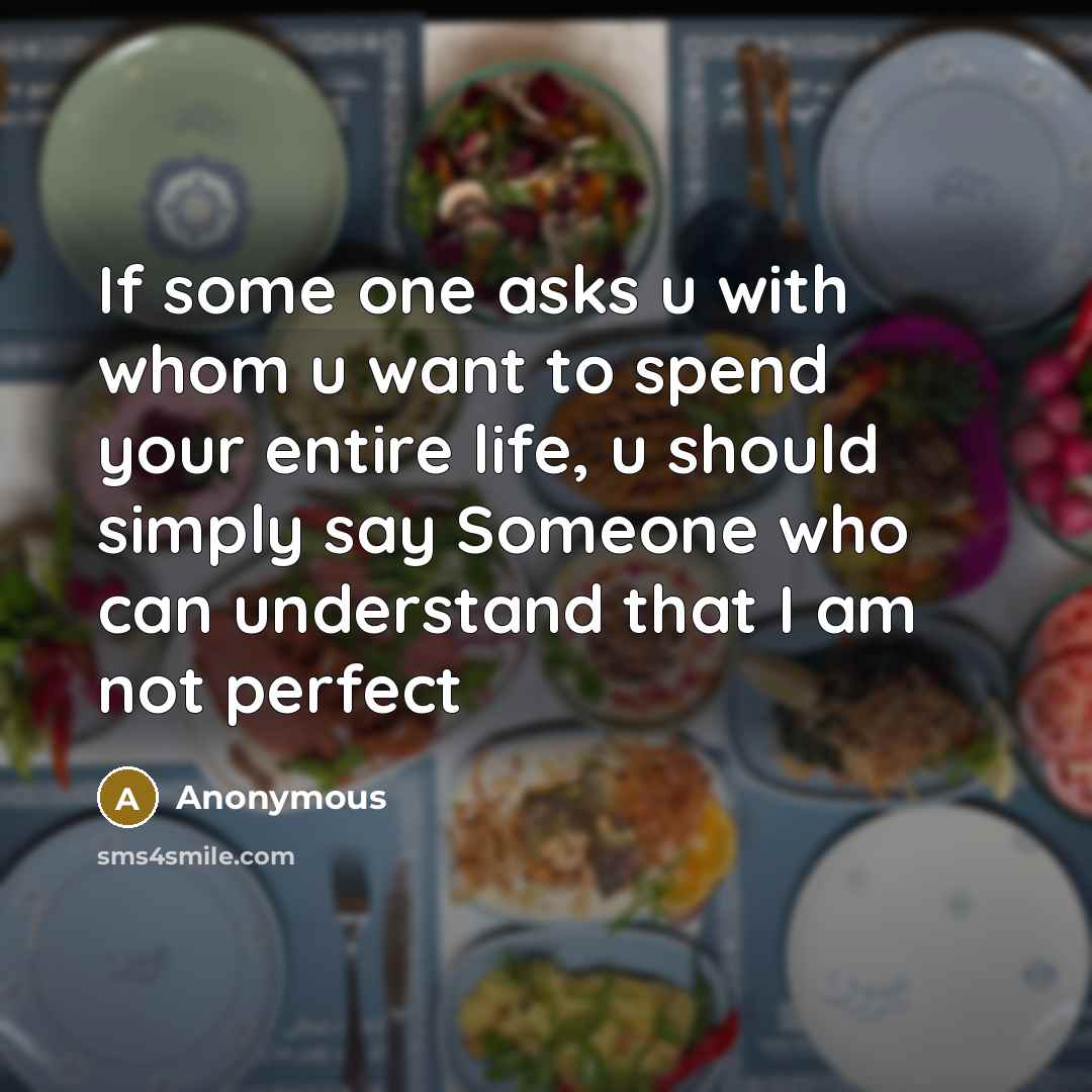 “If some one asks u with whom u want to…” quote by Anonymous