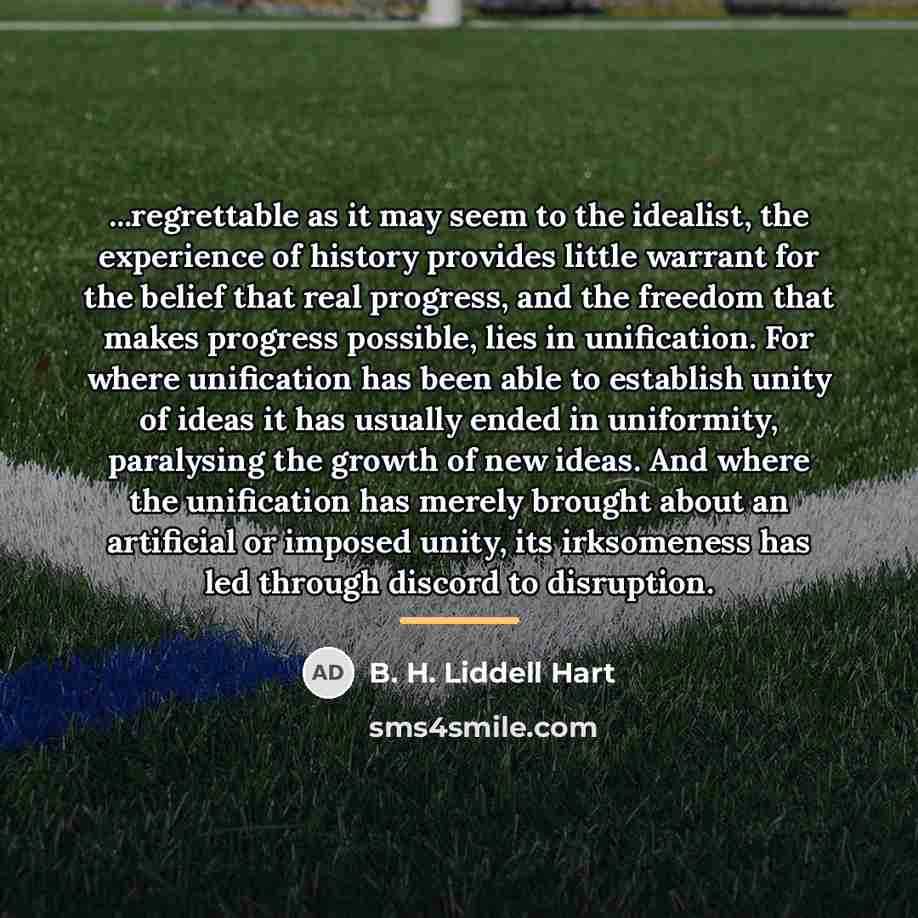 “...regrettable as it may seem to the idealist, the experience…” quote by B. H. Liddell Hart