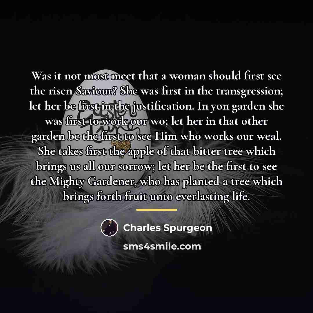 “Was it not most meet that a woman should first…” quote by Charles Spurgeon