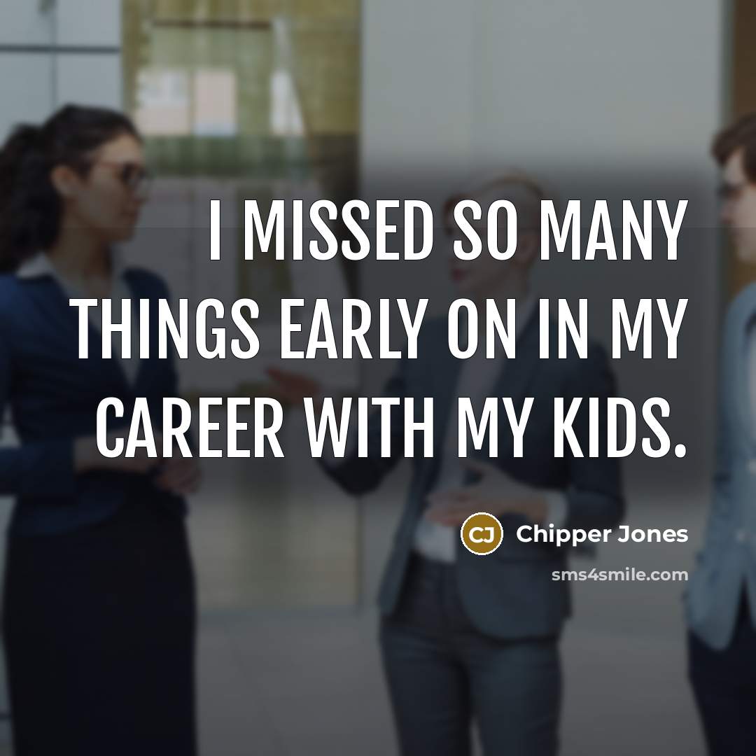 “I missed so many things early on in my career…” quote by Chipper Jones