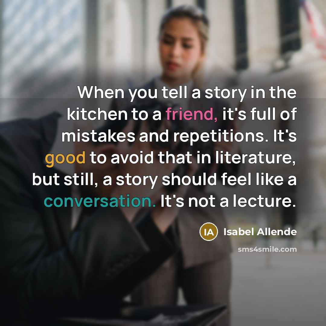 “When you tell a story in the kitchen to a…” quote by Isabel Allende
