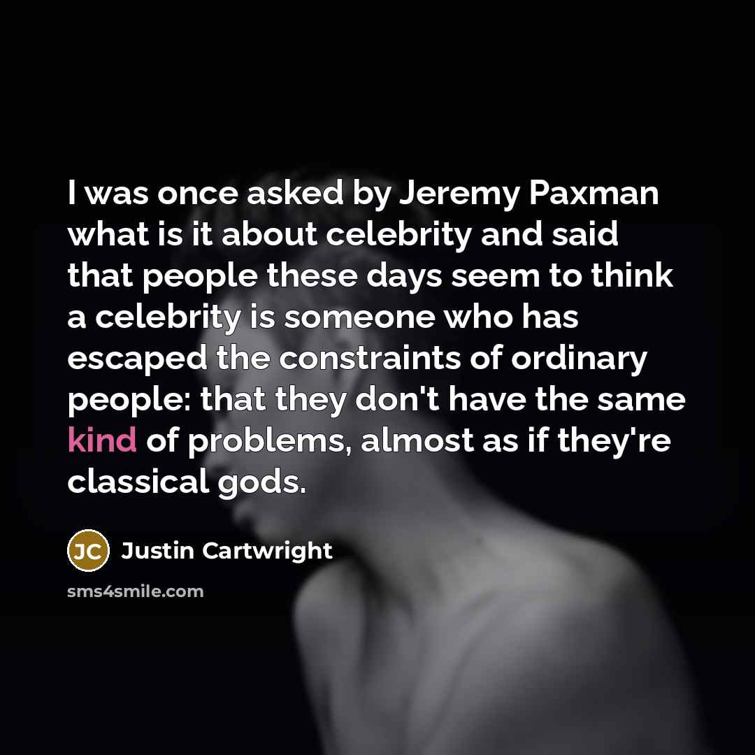 “I was once asked by Jeremy Paxman what is it…” quote by Justin Cartwright
