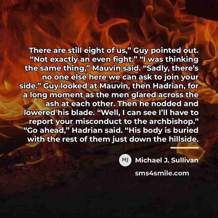 “There are still eight of us,” Guy pointed out. “Not…” quote by Michael J. Sullivan