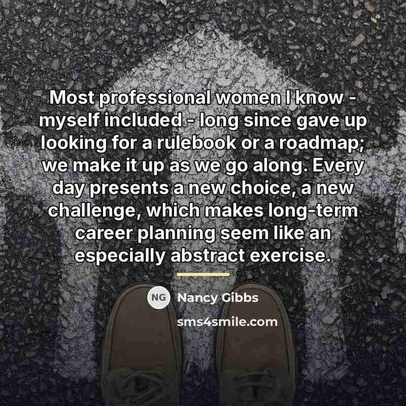 “Most professional women I know - myself included - long…” quote by Nancy Gibbs