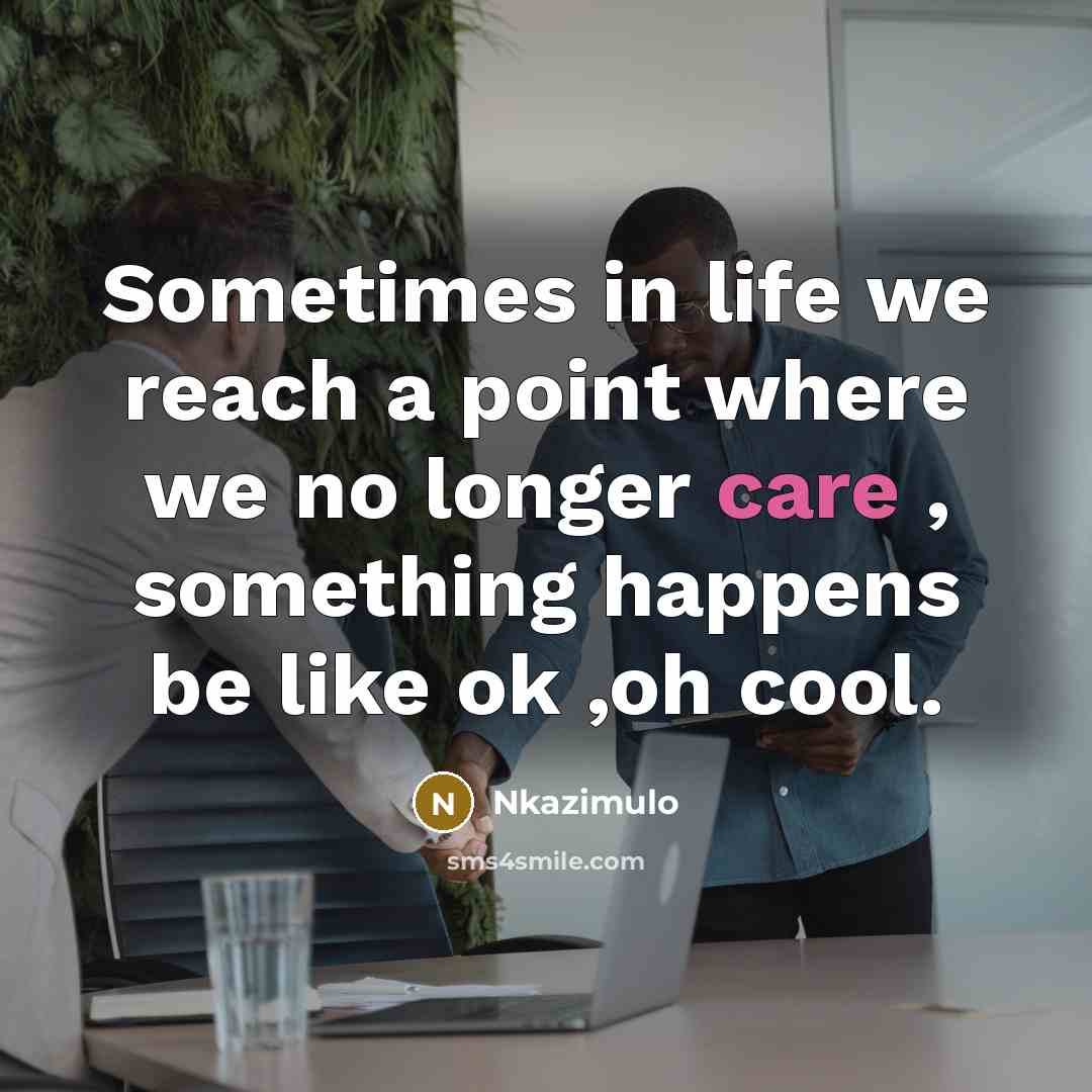 “Sometimes in life we reach a point where we no…” quote by Nkazimulo